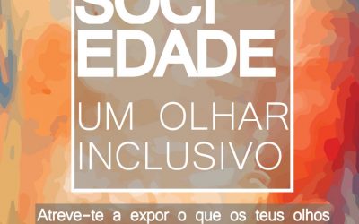 CONCURSO DE FOTOGRAFIA | Sociedade: Um Olhar Inclusivo