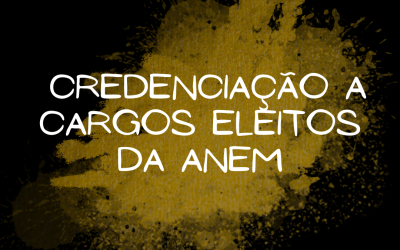 Credenciação a Cargos Eleitos da ANEM