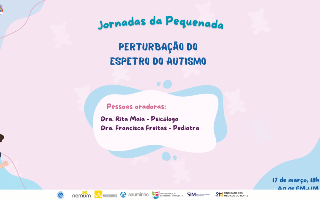 Jornadas da Pequenada: Perturbação do Espetro do Autismo