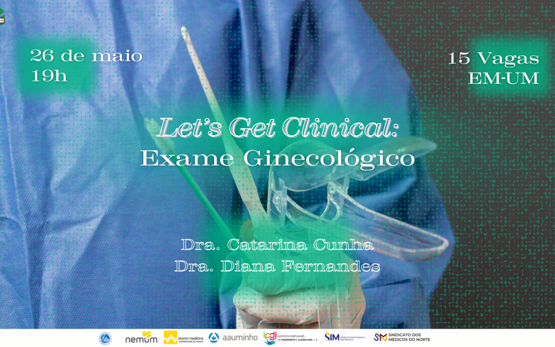 Let’s Get Clinical: Exame Ginecológico